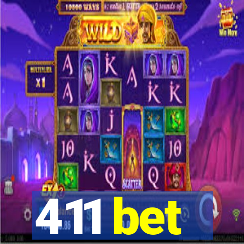 411 bet